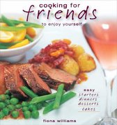 Cooking for Friends and Hassle-free Enjoyment for You