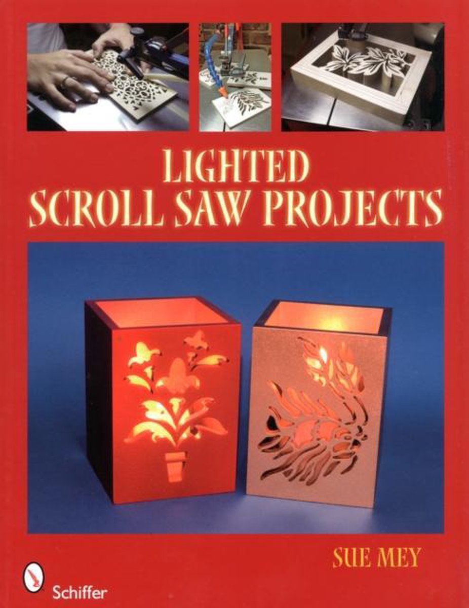 Lighted Scroll Saw Projects, Sue Mey 9780764333866 Boeken