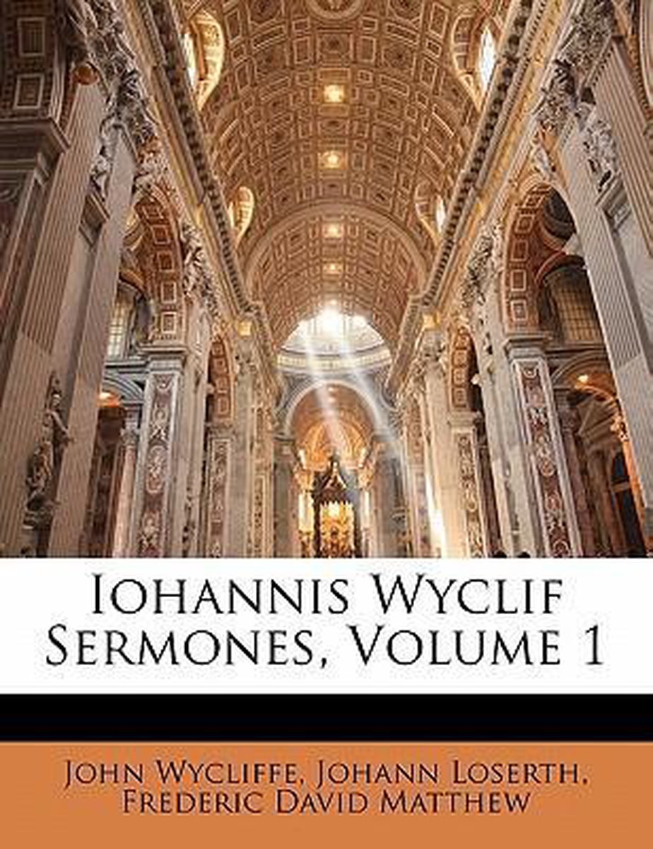 Iohannis Wyclif Sermones, Volume 1 op Prijzenvolger.com