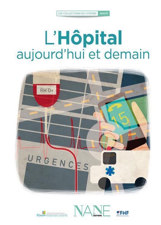 Collections du citoyen - L'Hôpital aujourd'hui et demain - cover