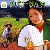 Vietnam: Folk Theatre Of The North (Hat Cheo)