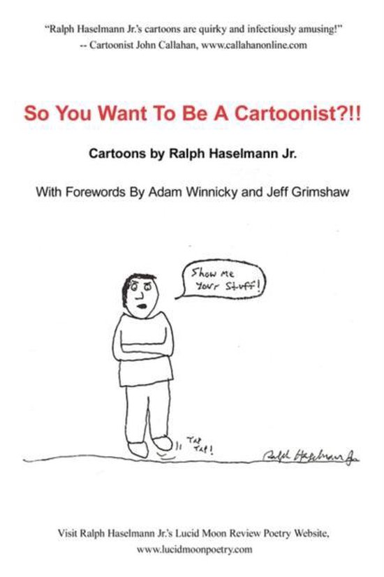 So You Want To Be A Cartoonist?!!