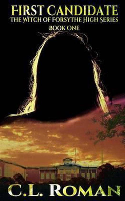 The Witch of Forsythe High- First Candidate - cover