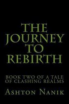 The Journey to Rebirth