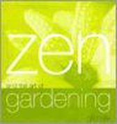 Zen and the Art of Gardening