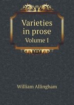 Varieties in prose Volume I