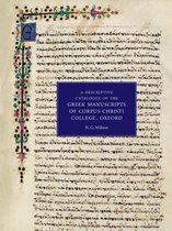 Descriptive Catalogue Of The Greek Manuscripts Of Corpus Chr