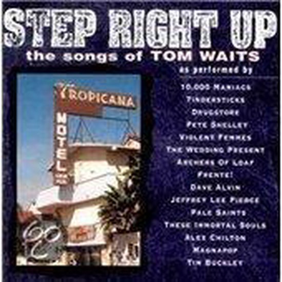 Albumcover voor 'Step Right Up: The Songs of Tom Waits' met de tekst 'Tropicana Motel' in de afbeelding.
