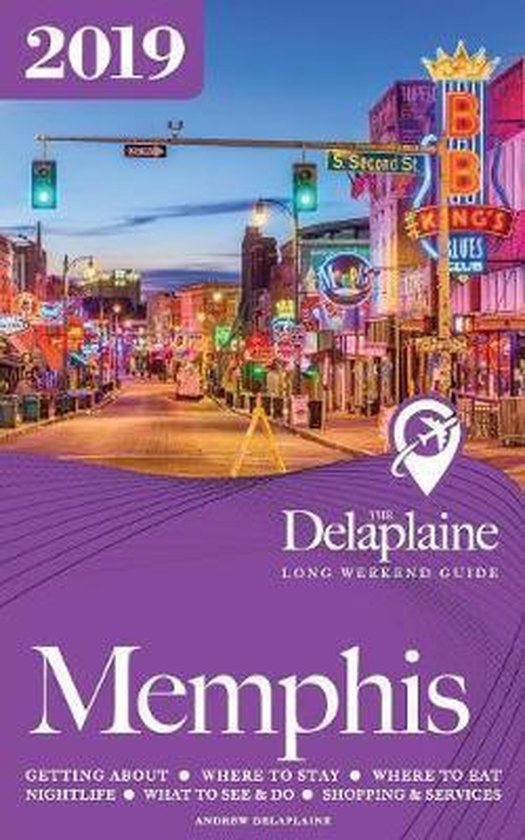 Memphis - The Delaplaine 2019 Long Weekend Guide - cover