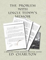 The Problem with Uncle Teddy's Memoir