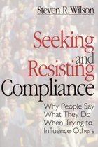 Seeking and Resisting Compliance