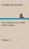 The Confession of a Child of the Century - Volume 3