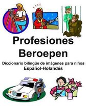 Espa ol-Holand s Profesiones/Beroepen Diccionario Biling e de Im genes Para Ni os