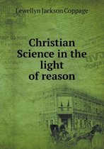 Christian Science in the light of reason
