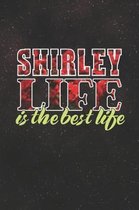 Shirley Life Is The Best Life