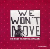 We Won't Move: Songs of the Tenants' Movement And Berkeley Farms