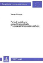 Fehlerlinguistik und computerunterstützte Fremdsprachenerwerbsforschung