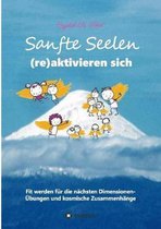 Sanfte Seelen (re)aktivieren sich