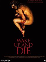 Speelfilm - Wake Up And Die