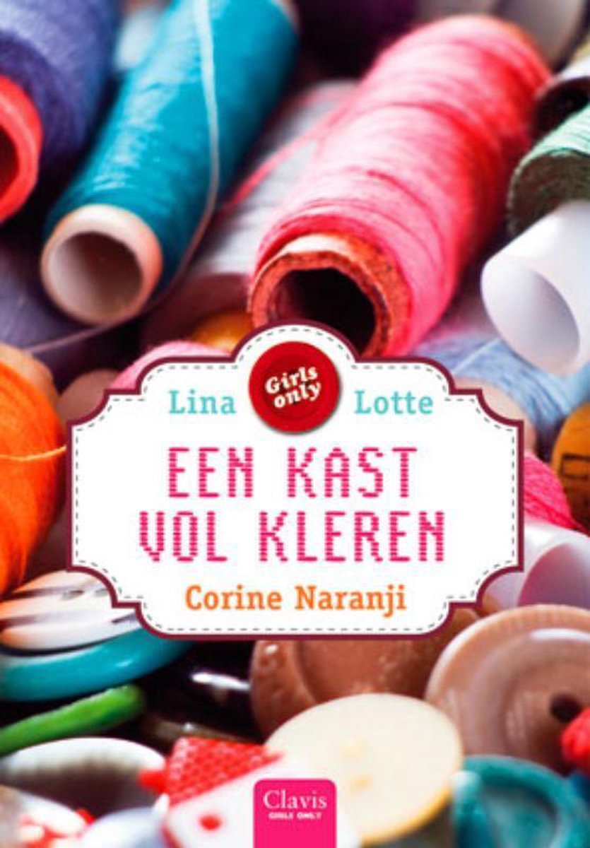 Girls only - Een kast vol kleren, Corine Naranji | 9789044814125 | Boeken |  bol.com