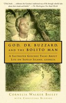 God, Dr. Buzzard, and the Bolito Man