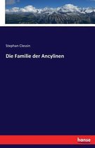 Die Familie der Ancylinen