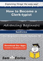 How to Become a Clerk-typist