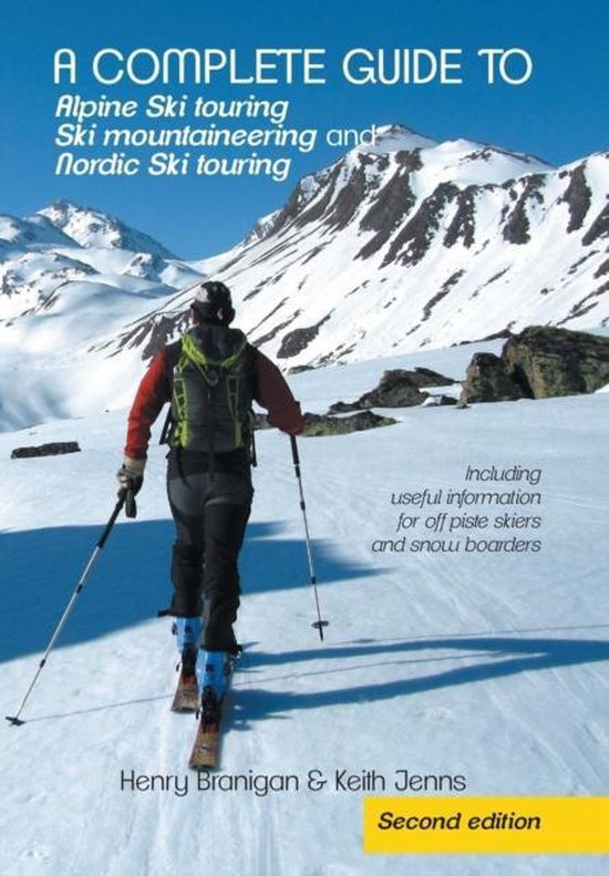 A Complete Guide to Alpine Ski Touring Ski Mountaineering an ... - cover