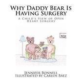 Why Daddy Bear Is Having Surgery