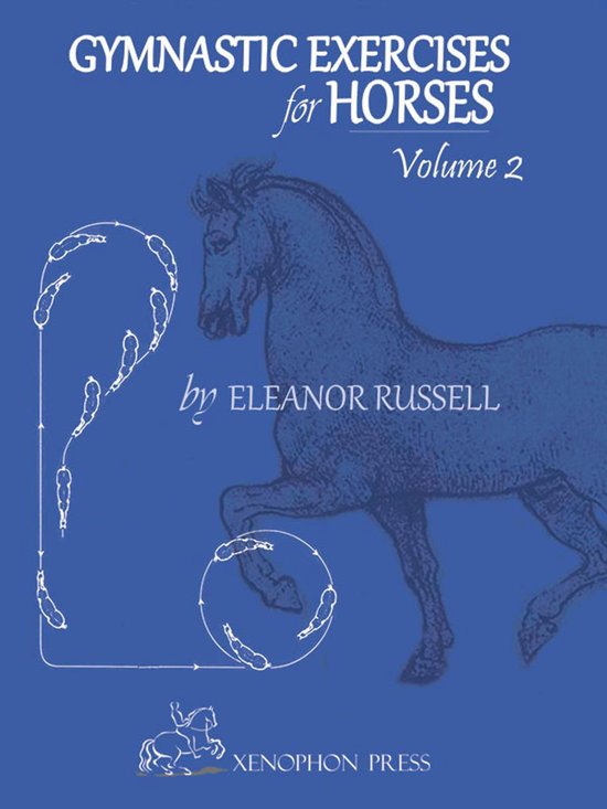 Gymnastic Exercises For Horses (ebook), Eleanor Russell 9780933316652 Boeken bol