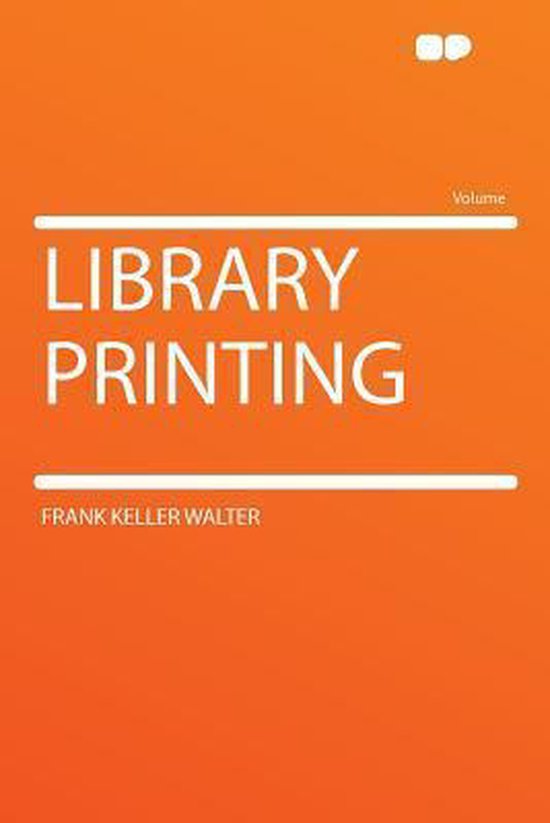 Library Printing, Frank Keller Walter 9781290218597 Boeken