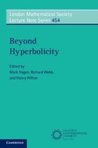 London Mathematical Society Lecture Note SeriesSeries Number 454- Beyond Hyperbolicity