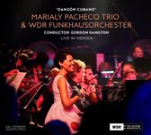 Marialy Pacheco Trio & WDR Funkhaus Orchester - Danzon Cubano (CD)