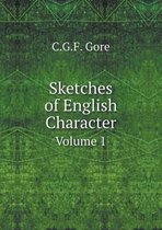 Sketches of English Character Volume 1