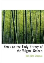 Notes on the Early History of the Vulgate Gospels
