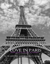 Love In Paris - Poetic Guide to the Romance of the City