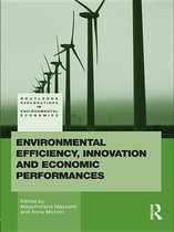 Routledge Explorations in Environmental Economics - Environmental Efficiency, Innovation and Economic Performances