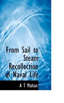 From Sail to Steam Recollection of Naval Life
