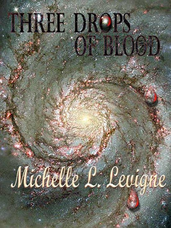 Zygradon Chronicles 3 Three Drops of Blood (ebook), Michelle L