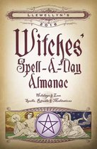 Llewellyn's 2016 Witches' Spell-a-Day Almanac