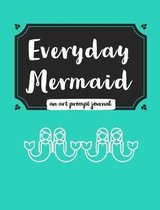 Everyday Mermaid