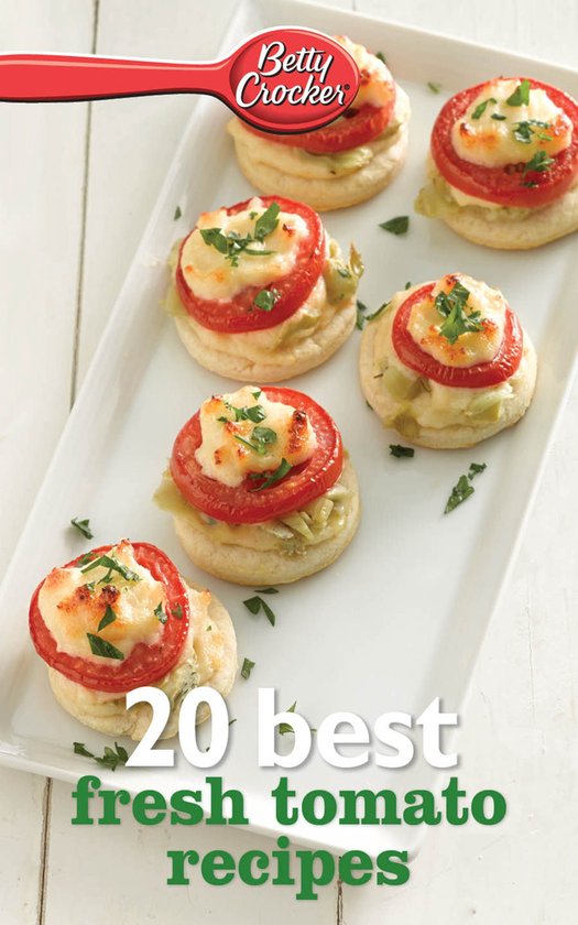 Betty Crocker 20 Best Fresh Tomato Recipes - cover