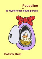 Poupeline Et Le Mystère Des Oeufs Perdus