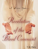 I Give You---Revelation of the Blood Covenant