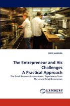 The Entrepreneur and His Challenges a Practical Approach