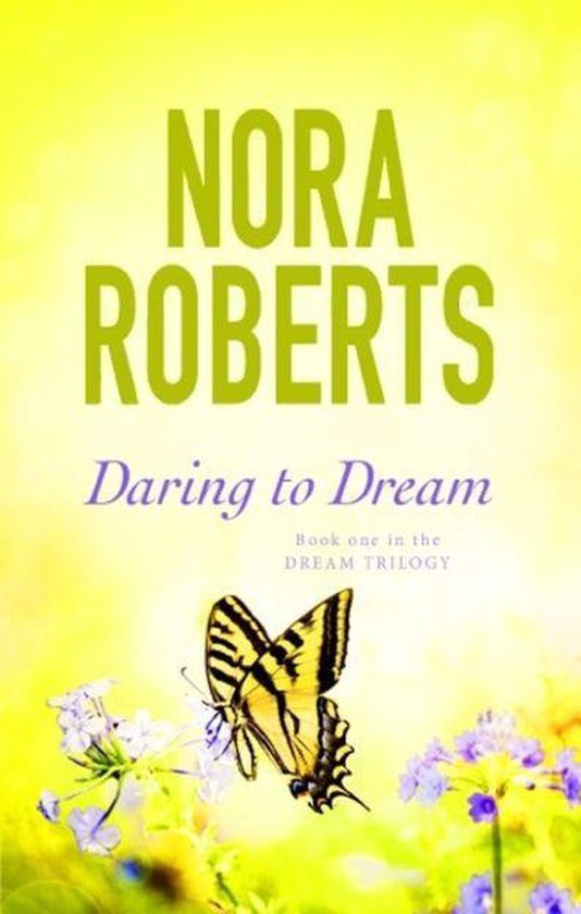 Dream Trilogy 1 Daring To Dream (ebook), Nora Roberts 9780748110933