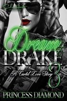 Dream & Drake 3