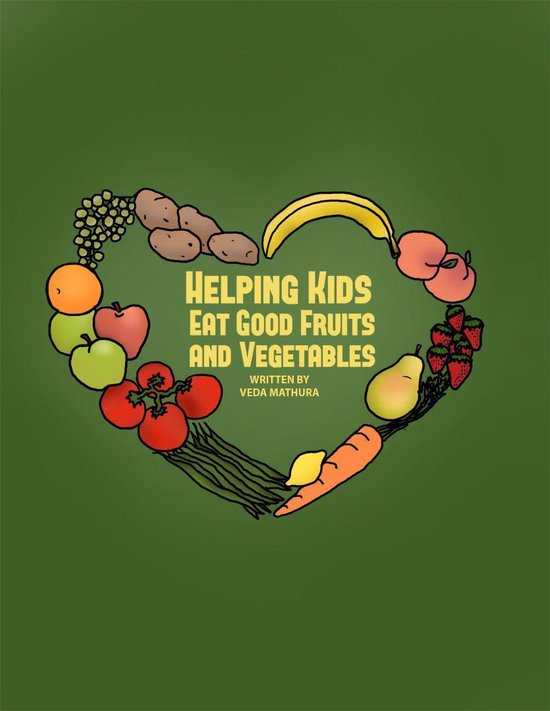 Helping Kids Eat Good Fruits and Vegetables - cover