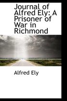 Journal of Alfred Ely