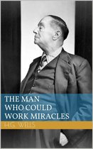 The Man Who Could Work Miracles